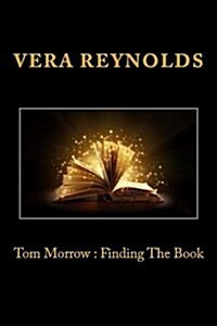 Tom Morrow: Finding the Book (Paperback)