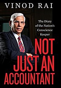 Not Just an Accountant: The Diary of the Nations Conscience Keeper (Hardcover)