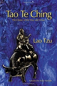 Tao Te Ching: The Classic of the Way and Virtue (Paperback)