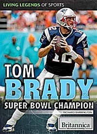 Tom Brady: Super Bowl Champion (Paperback)