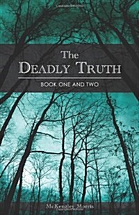 The Deadly Truth - Book One and Two (Hardcover)