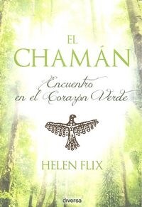 El cham?: Encuentro en el Coraz? Verde (Paperback)