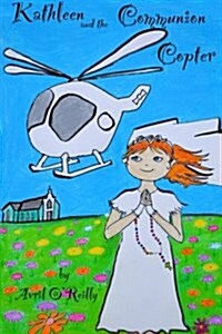 Kathleen and the Communion Copter (Paperback)