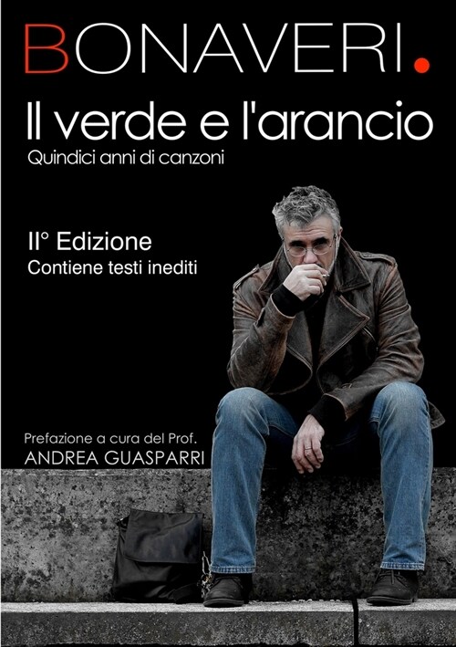 Il Verde E LArancio - 15 Anni Di Canzoni (Paperback)