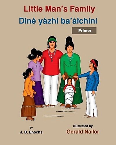 Little Mans Family: Dine Yazhi Baalchini (Primer) (Paperback)