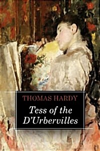 Tess of the DUrbervilles: A Pure Woman Faithfully Presented (Paperback)