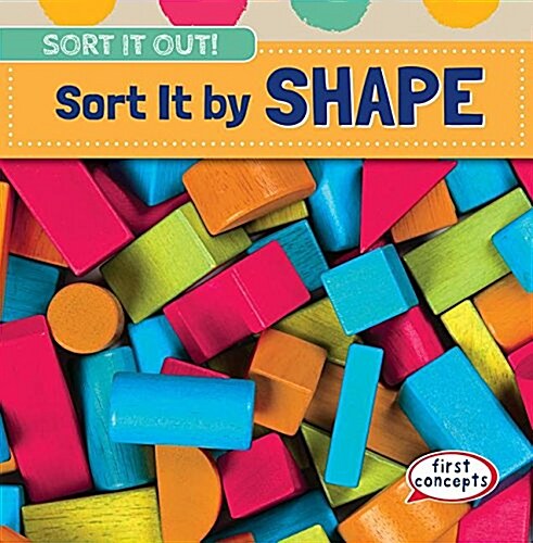 Sort It by Shape (Paperback)