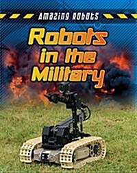Robots in the Military (Library Binding)