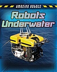 Robots Underwater (Library Binding)