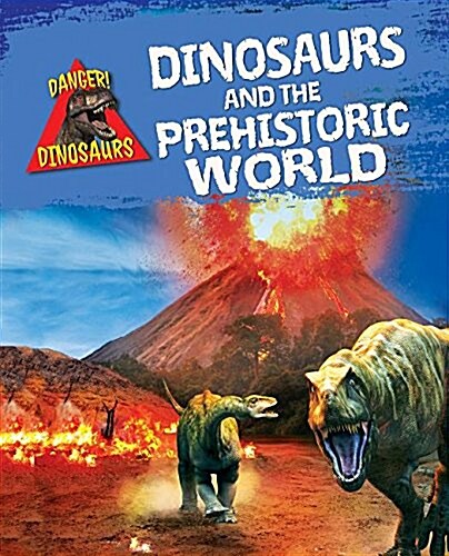 Dinosaurs and the Prehistoric World (Paperback)