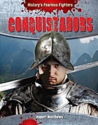 Conquistadors (Library Binding)