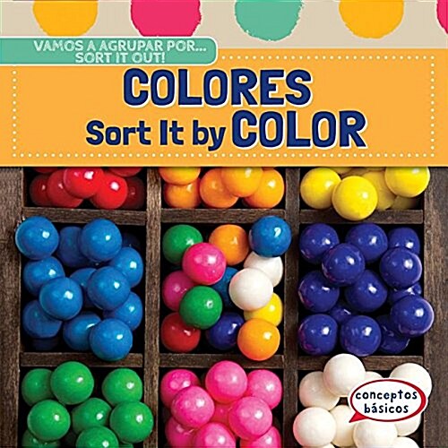 Colores / Sort It by Color (Library Binding)