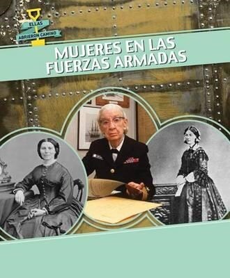 Mujeres En Las Fuerzas Armadas (Women in the Military) (Paperback)