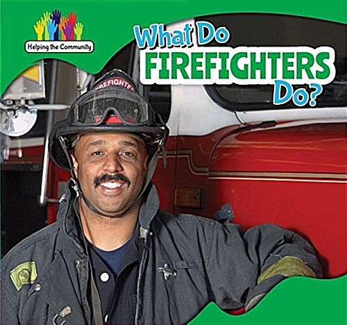 What Do Firefighters Do? (Paperback)