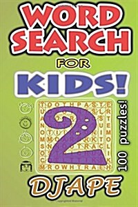 Word Search for Kids: 100 puzzles (Paperback)