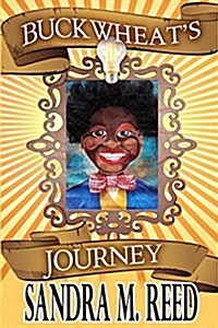 Buckwheats Journey... (Paperback)