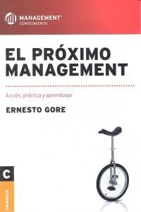 El pr?imo management: Acci?, pr?tica y aprendizaje (Paperback)