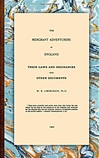 The Merchant Adventurers of England (Hardcover)