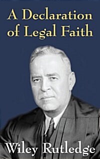 A Declaration of Legal Faith (Hardcover)
