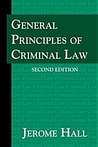 General Principles of Criminal Law. Second Edition. (Hardcover, 2)
