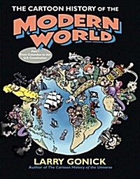The Cartoon History of the Modern World Part 1: From Columbus to the U.S. Constitution (Paperback)