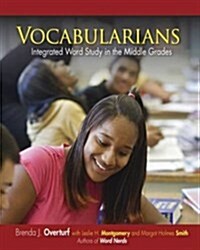 Vocabularians: Integrated Word Study in the Middle Grades (Paperback)