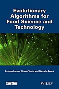 Evolutionary Algorithms for Food Science and Technology (Hardcover)