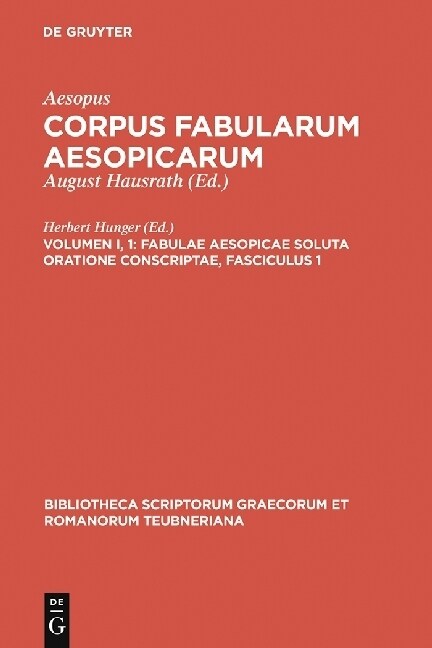 Fabulae Aesopicae Soluta Oratione Conscriptae, Fasciculus 1 (Hardcover, 4, Ed. a Ram, 4. A)