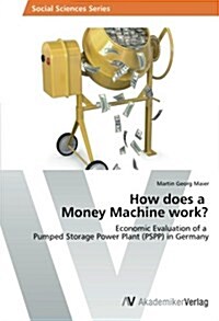 How Does a Money Machine Work? (Paperback)