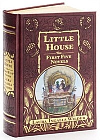 Little House: The First Five Novels (Barnes & Noble Collectible Editions) (Leather Bound)