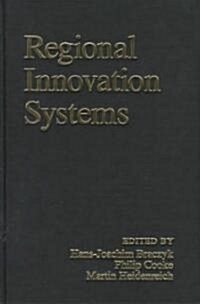 Regional Innovation Systems : The Role of Governances in a Globalized World (Hardcover)