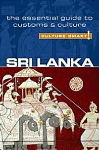 Sri Lanka - Culture Smart! The Essential Guide to Customs & Culture (Paperback, New ed)
