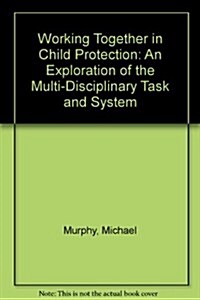 Working Together in Child Protection (Paperback)