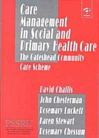 Care Management in Social and Primary Health Care (Hardcover)