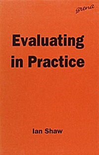 Evaluating in Practice (Hardcover)