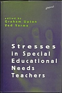 Stresses in Special Educational Needs Teachers (Hardcover)