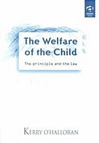 The Welfare of the Child (Paperback)