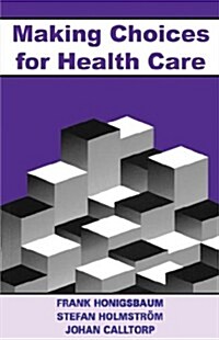 Making Choices for Healthcare (Paperback)
