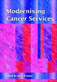 Modernising Cancer Services (Paperback)