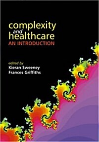 Complexity and Healthcare : An Introduction (Paperback, 1 New ed)