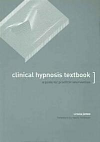 Clinical Hypnosis Textbook (Paperback, 1st)