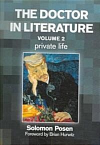 The Doctor in Literature, Volume 2 : Private Life (Paperback)