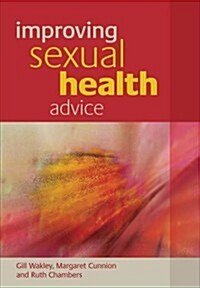 Improving Sexual Health Advice (Paperback)