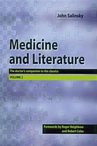 Medicine and Literature, Volume Two : The Doctors Companion to the Classics (Paperback)