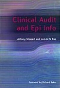 Clinical Audit and Epi Info (Paperback)