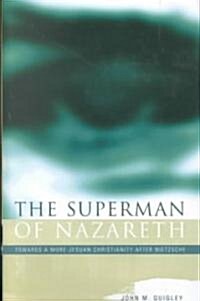 The Superhuman of Nazareth (Hardcover)