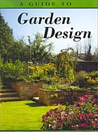 A Guide to Garden Design (Hardcover, Illustrated)