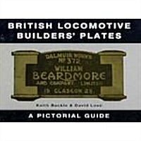 British Locomotive Builders Plates (Hardcover)