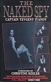 The Naked Spy (Paperback)