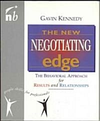 The New Negotiating Edge : The Behavioural Approach for Results and Relationships (Paperback)